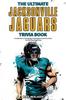 Книга The Ultimate Jacksonville Jaguars Trivia Book : A Collection of Amazing Trivia Quizzes and Fun Facts for Die-Hard Jags Fans!