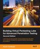 Книга Building Virtual Pentesting Labs for Advanced Penetration Testing -
