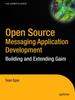 Книга Open Source Messaging Application Development : Building and Extending Gaim