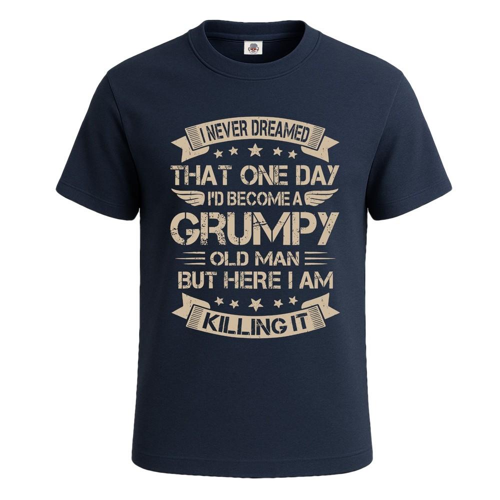 I nerver dreamed that one graphic funny tshirt for mens novelty gift tee top