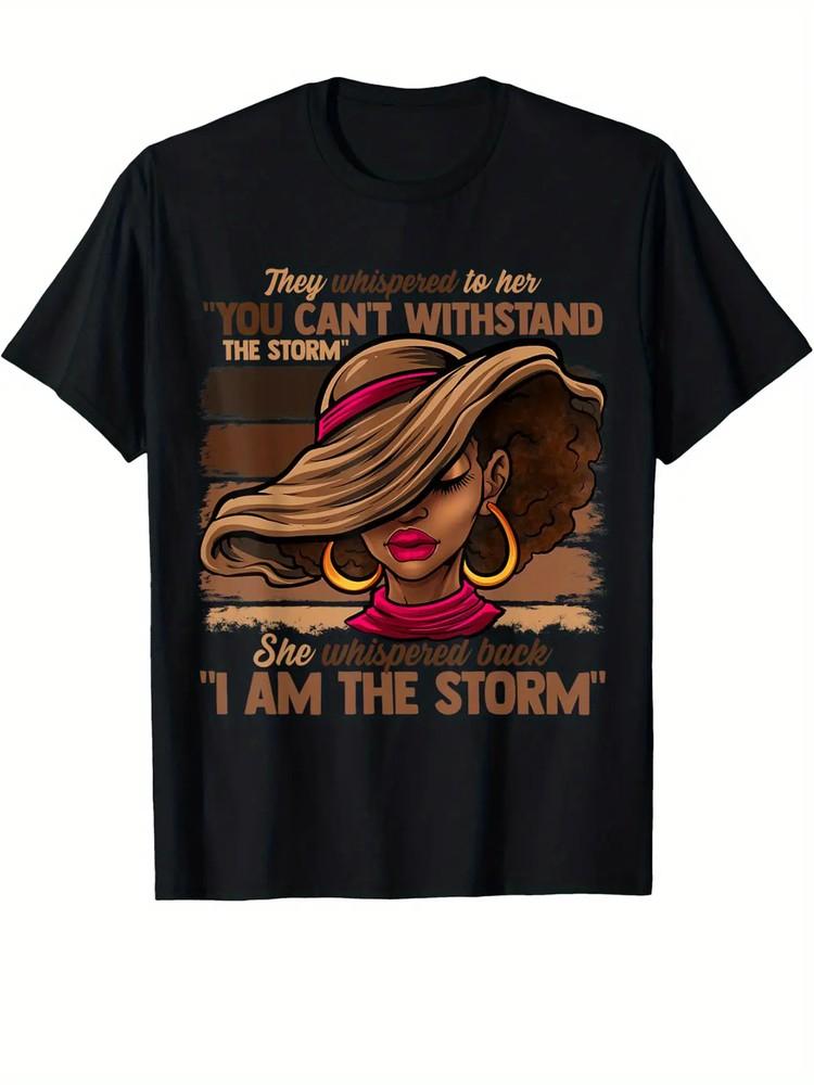 Black Empowerment I Am The Storm Melanin Colors Women T-ShirtCotton Unisex T-Shirt