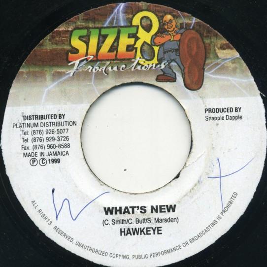 7inch Record HAWKEYE - What's New NONE Size 8 Producti 1999 Jamaica Reggae, Ska & Dub Used