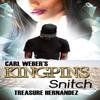 Carl Webers Kingpins Snitch by Treasure Hernandez Paperback Book 9781645566472