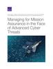Книга Managing for Mission Assurance In the Face of Advanced Cyber Threats
