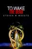 Книга To Wake The Dead