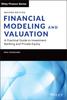 Книга Financial Modeling and Valuation : A Practical Guide To Investment Banking and Private Equity