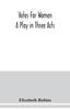 Книга Votes for Women. A Play In Three Acts
