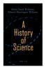 Книга A History of Science (Vol. 1-5) : Complete Edition