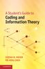Книга A Student's Guide To Coding and Information Theory