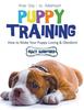 Книга Puppy Training : From Day 1 To Adulthood (Large Print): How To Make Your Puppy Loving and Obedient