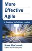 Книга More Effective Agile : A Roadmap for Software Leaders