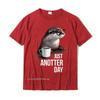 Футболка Funny Otter - Just Anotter Day For Otter Lover Веселые мужские футболки Хлопковые топы Футболка Повседневная