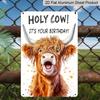 2D Flat "Holy Cow! It's Your Birthday!" Highland Cow Metal Sign - 8x12 Inch Aluminum Funny Birthday Wall Decor, Easy Install with Pre-Drilled Holes