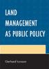 Книга Land Management As Public Policy