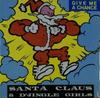 12-дюймовая пластинка SANTA CLAUS & D'JINGLE GIRLS - Дай мне шанс ARD1079 Asia Records 1990 Италия Танцевальная & Электронная Б/У