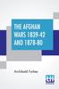 Книга The Afghan Wars 1839-42 And 1878-80