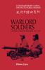 Книга Warlord Soldiers  Chinese Common Soldiers 1911-1937