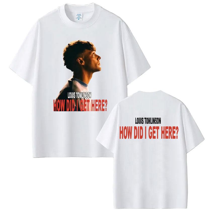 Singer Louis Tomlinson How Did I Get Here Tour 2026 Print Tees Men Women Hiphop Tshirt Casual pure Cotton Tshirs Streetwear
