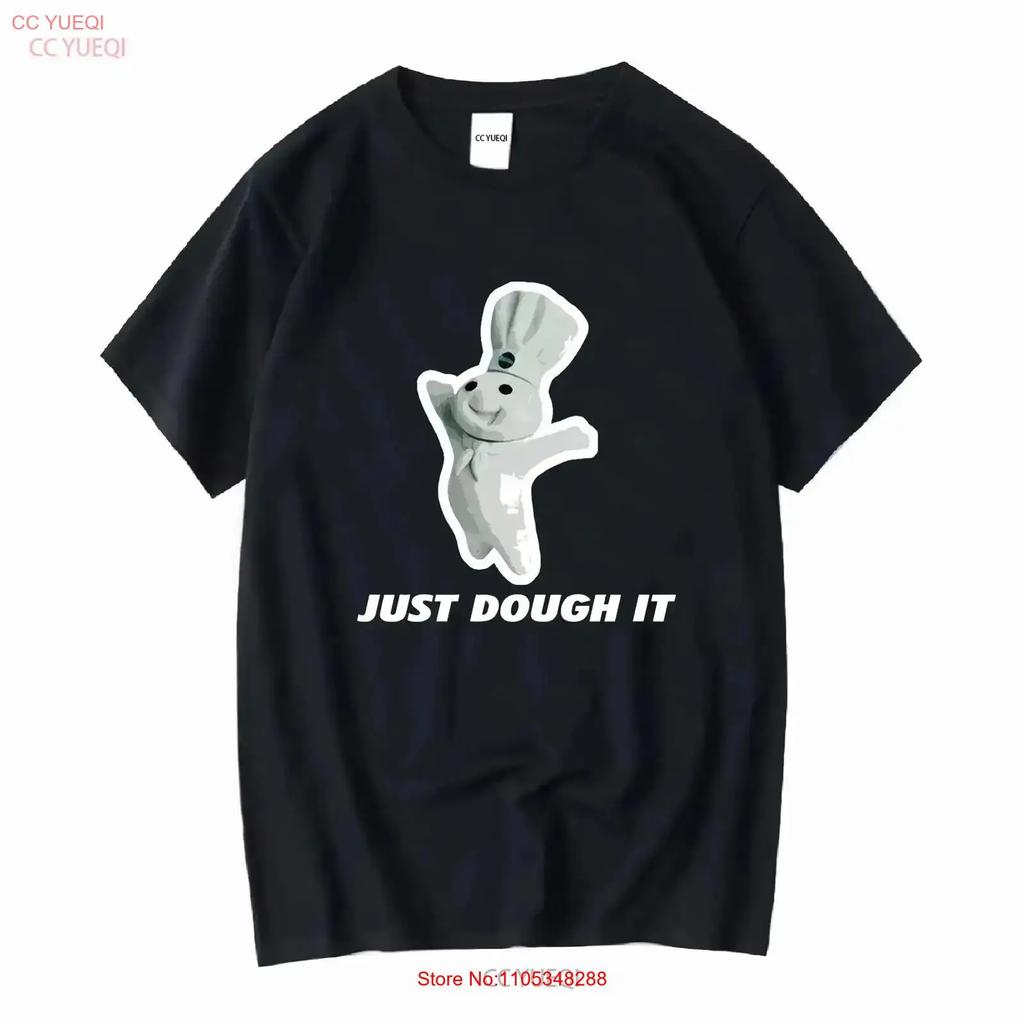 Just Dough It Pillsbury Doughboy Funny T Shirt Vintage Breathable Designer Clothes Stretched Soft Top For Everyday Wear