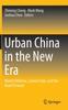 Книга Urban China In the New Era : Market Reforms, Current State, and the Road Forward