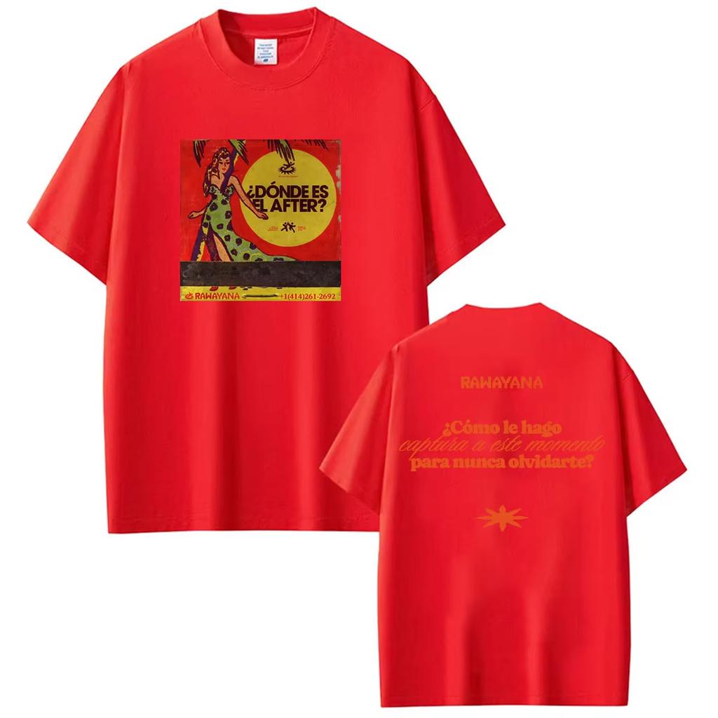 Rawayana ¿Donde Es El After_ Album 2026 Graphic T-shirt Men Women Vintage T-shirts Hip Hop Streetwear Oversized Tshirt
