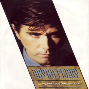 12inch Record BRYAN FERRY Is Your Love Strong Enough 8838031Y883803 EG 1986 Germany Reggae Ska Dub Used