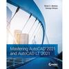 Освоение AutoCAD 2021 и AutoCAD LT 2021
