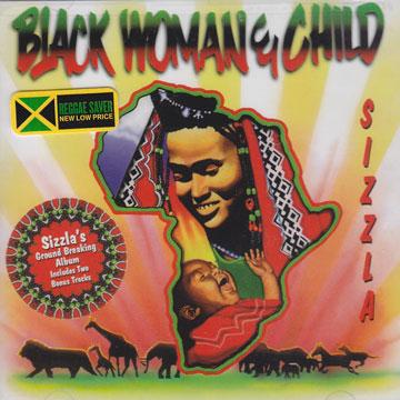 CD SIZZLA - Черная женщина и ребенок VPCD1637 VP США 1997 США Регги, Ска и Даб