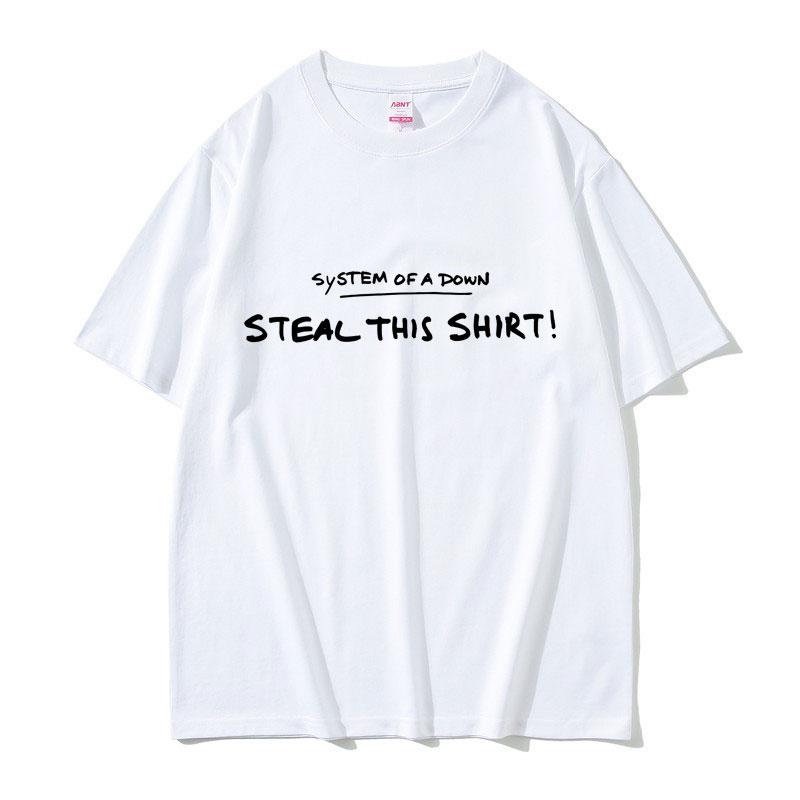 System of A Down Steal This Shirt Funny Meme Tshirt Unisexs Clothing Women Clothing T Shirt Male Cotton 2026 Summer New Tshirt