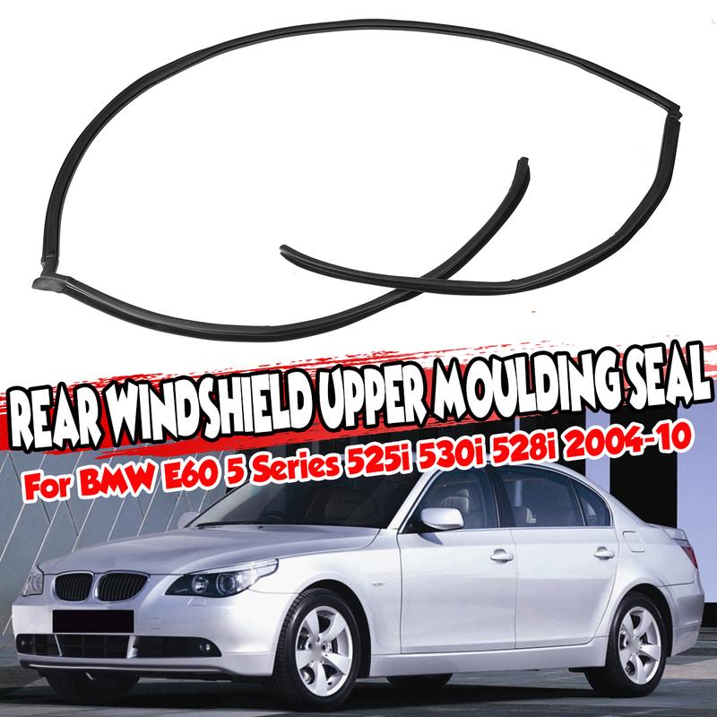 Для BMW E60 5 серии 525i 530i 528i 2004-2010 51317027916 Автомобильный Верхний Уплотнитель Верхней Накладки Задней Крышки Багажника Стеклоочистителя Резиновый E60