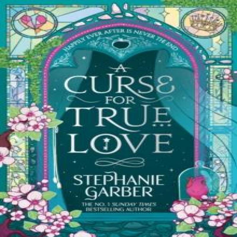 A Curse for True Love by Stephanie Garber Paperback Book 9781399633895