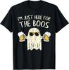 Im Just Here for the Boos Funny Gift Halloween Ghost T-Shirt