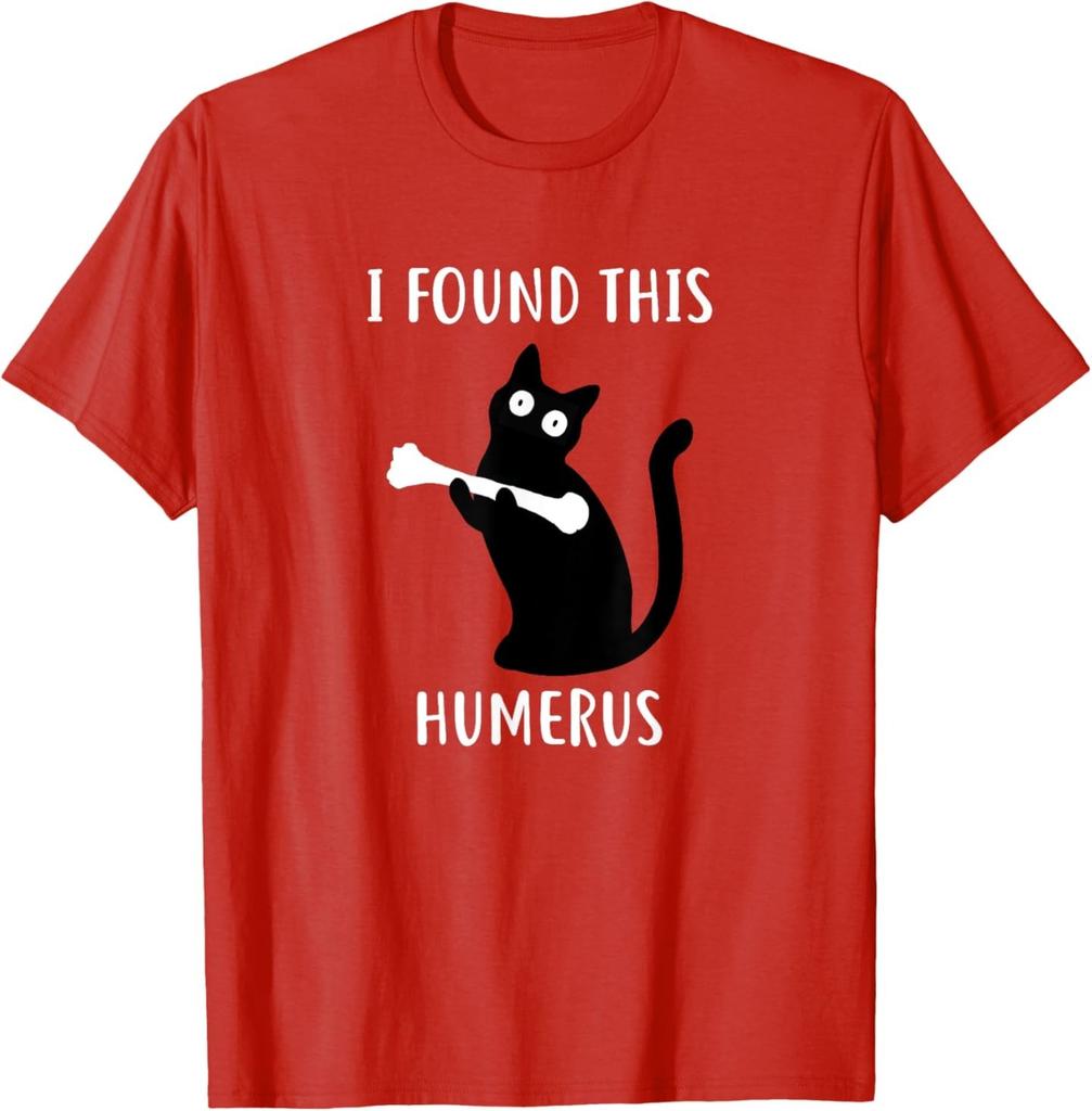 Funny Graphic Tee I Found This Humerus Black Cat T-Shirt Mens Womens Tees Top