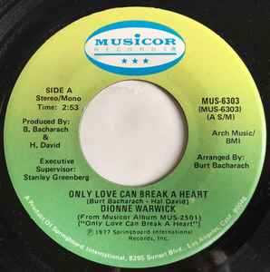 7inch Record DIONNE WARWICK - Only Love Can Break A Heart MUS6303 Musicor Records 1977 US Soul/Funk Used
