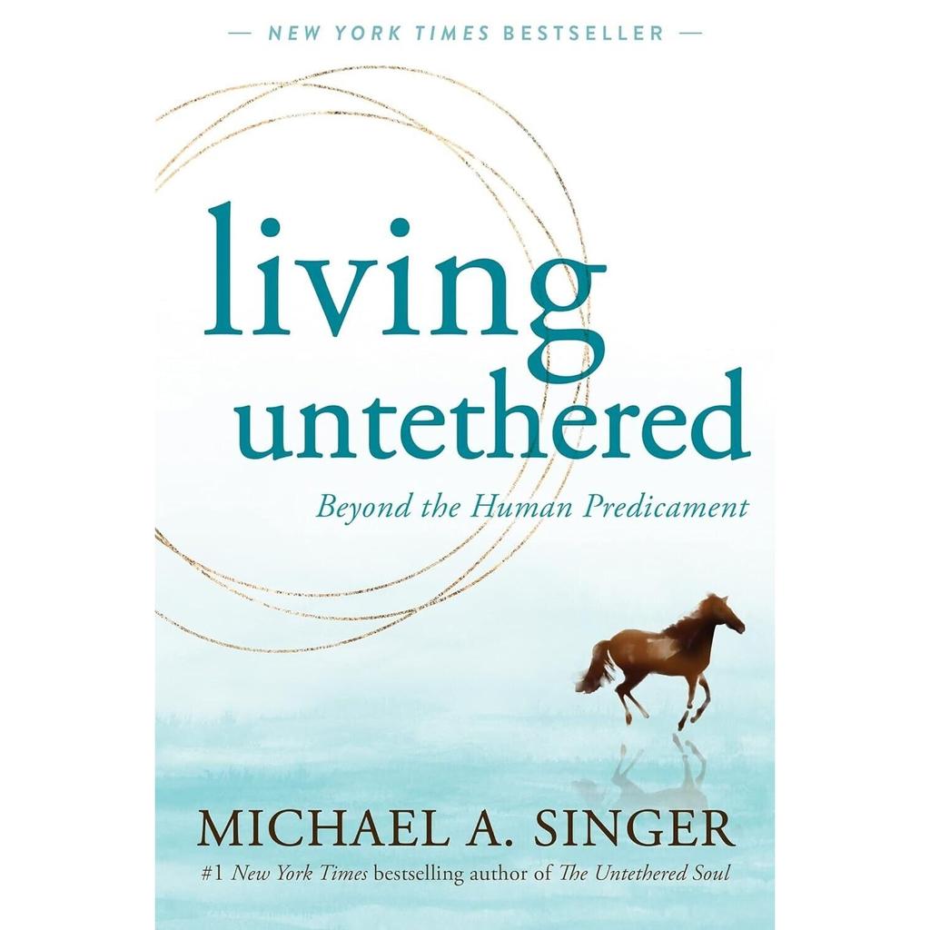 Living Untethered Paperback By Michael A. Singer