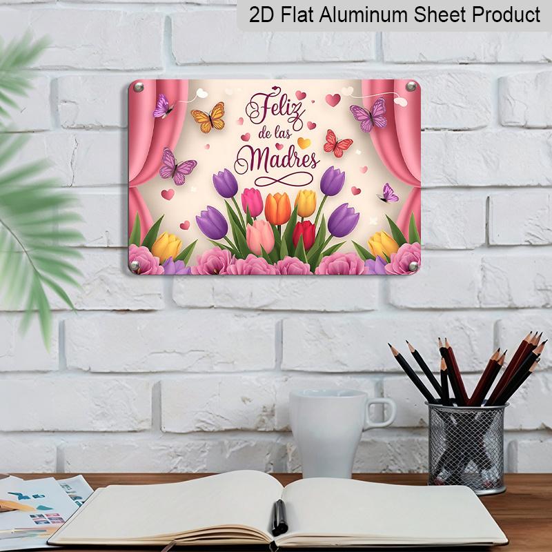 2D Flat, 1pc "Feliz Día De Las Madres" Tulip & Butterfly Plaque, 12"×8" - Multicolor Floral Decor Sign - Aluminium Wall Hanging Decoration, Cheerful