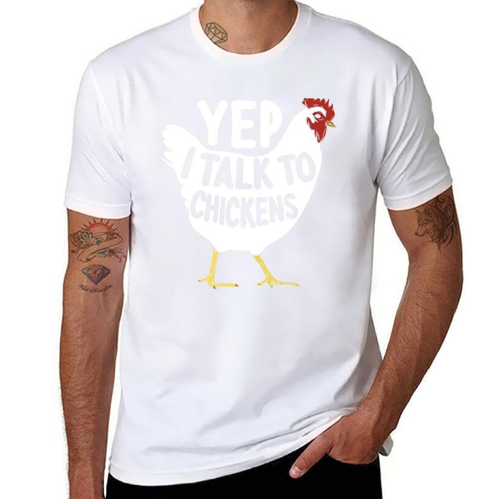 Yep I Talk To Chickens Chicken Lovers Farmer gifts TShirt Gym Wear Breathable Short Sleeve Tee