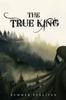 Книга The True King : 2