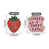 Xiaomi Have A Sweet Day Better Days Loading Badge Enamel Pin Sweet Strawberry Motivational Quotes Brooches Bag Lapel Badge Jewelry Gift