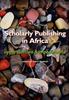 Книга Scholarly Publishing In Africa : Opportunities and Impediments