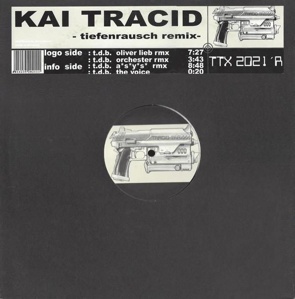 12-дюймовая пластинка KAI TRACID Tiefenrausch Remix TTX2021R Tracid Traxxx 2000 Германия Танцевальная Электроника Б/у