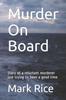 Книга Murder On Board : Diary of a Reluctant Murderer Just Trying To Have a Good Time : 2