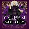 Queen of Mercy by Natania Barron Paperback Book 9781837860654