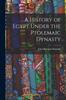 Книга A History of Egypt Under the Ptolemaic Dynasty