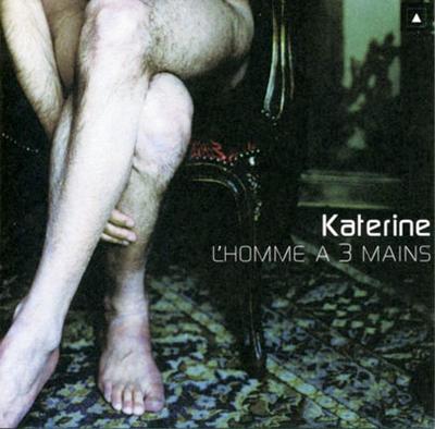 CD KATERINE - L'homme a Trois Mains 5478822 Barclay 1999 Франция Танцевальная и электронная музыка Б/у