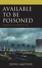 Книга Available To Be Poisoned : Toxicity As a Form of Life