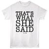 Офис That's What She Said Мужская футболка