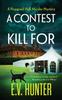 Книга A Contest To Kill For : A Page-turning Cozy Murder Mystery from E.V. Hunter