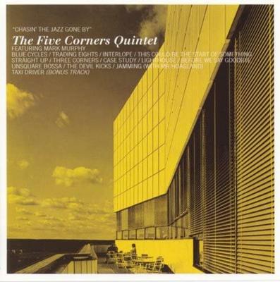 CD FIVE CORNERS QUINTET - Chasin the Jazz Gone By M236138 Милан 2005 Не Япония Джаз Б/У