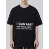 Black T Shirt I Can Fart and Walk Away What S Your Superpower Humor Graphic Print Casual Streetwear Top for Men and Women